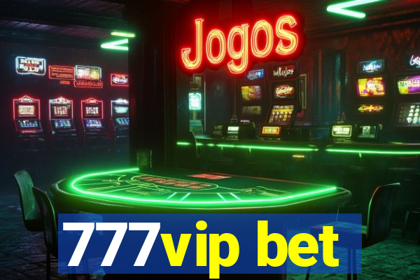 777vip bet